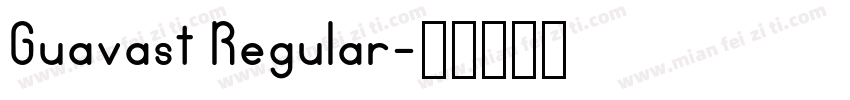 Guavast Regular字体转换